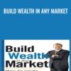 Build Wealth in Any Market - Ross Jardine