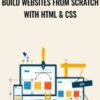 Build Websites from Scratch with HTML & CSS - Brad Hussey