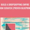 Build a Dropshipping Empire From Scratch [Proven Blueprint] - Theo McArthur