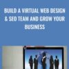 Build a Virtual Web Design & SEO Team and Grow Your Business - Christine Maisel