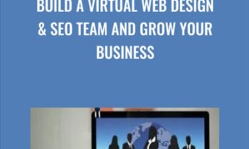Build a Virtual Web Design & SEO Team and Grow Your Business - Christine Maisel