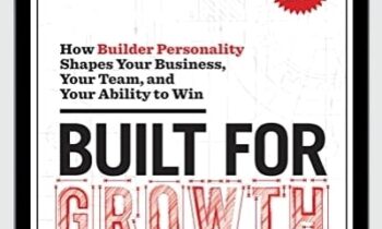 Built for Growth: How Builder Personality Shapes Your Business