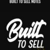 Built to Sell Notes - Earnest Epps