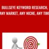 BullsEye Keyword Research, Any Market, Any Niche, Any Time - David Reynolds