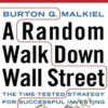 A Random Walk Down Wallstreet – Burton G Malkiel