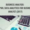 Business Analysis: BPMN, Data Analytics For Business Analyst (2017) - Laurence Svekis