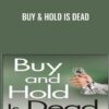 Buy & Hold is Dead - Thomas H.Kee