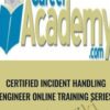 Certified Incident Handling Engineer Online Training Series
