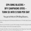 CPA Bing Blazers + DFY Campaigns OTOs – Turn $5 Into $1500 Per Day - CPA Ads Academy