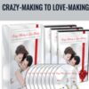 Crazy-Making to Love-Making – Anthony Robbins