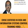 CRISC Certified in Risk and Information Systems Control training video