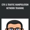 CTR & Traffic Manipulation Network Training - Chris Palmer