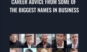Career Advice from Some of the Biggest Names in Business