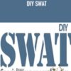 DIY SWAT – Carrie Wilkerson and Paul Evans