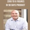 Zero to 6 Figures in 90 Days Product – Casey Graham