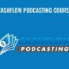 Cashflow Podcasting Course - Rye Taylor