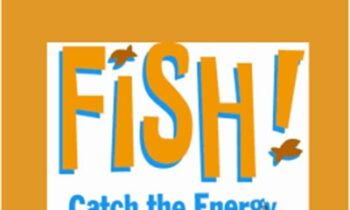 Fish! Catch The Energy. Release The Potential - John Christensen