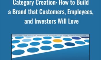 Category Creation: How to Build a Brand that Customers, Employees, and Investors Will Love - Anthony Kennada