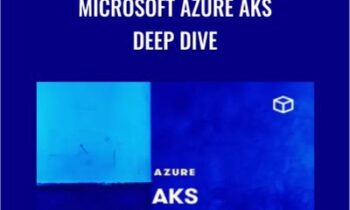Microsoft Azure AKS Deep Dive – Chad Crowell