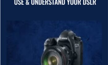 Cinematography - Professionally Use & Understand Your DSLR - Chad Sano