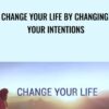Change your Life by Changing Your Intentions - Hans Christian King