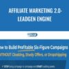 Affiliate Marketing 2.0: Leadgen Engine - Charles Ngo, The Day Brothers