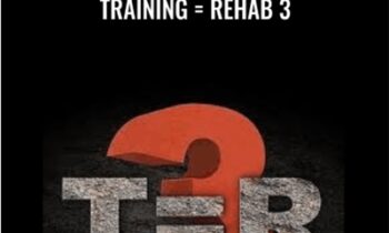 Training = Rehab 3 - Charlie Weingroff