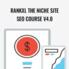 RankXL The Niche Site SEO Course V4.0 - Chris Lee