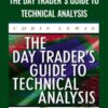 The Day Trader's Guide to Technical Analysis - Chris Lewis