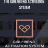 The Girlfriend Activation System - Christian Hudson