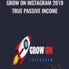 Grow On Instagram 2019 True Passive Income – Christien Bouc