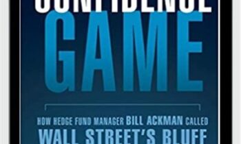 Confidence Game. How A Hadge Fund Manager Called Wall Street's Bluff – Christine Richard