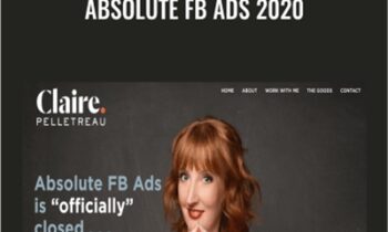 Absolute FB Ads 2.0 – Claire Pelletreau