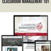 Classroom Management 101 - Linda Kardamis