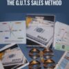 The G.U.T.S Sales Method – Claude Diamond
