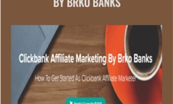 Clickbank Affiliate Marketing By Brko Banks