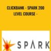 Clickbank - Spark 200 Level Course - Robby Blanchard
