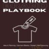 Clothing Brand Playbook: Design, Create & Sell Apparel (All 6-Course Bundle) - Yaswanth Nukasani