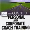 The Coach U Personal and Corporate Coach Training Handbook - Coach U