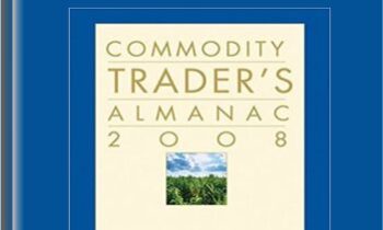 Commdodoty Traders Traders Almanac 2008 - Jeffrey A. and Yale Hirsch