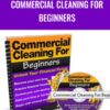 Commercial Cleaning for Beginners – Tom Watson
