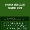 Common Stocks and Common Sense - Edgar Wachenheim
