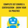 Complete GST Course & Certification - Grow Your CA Practice