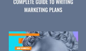 Complete Guide to Writing Marketing Plans