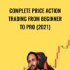 Complete Price Action Trading From beginner to Pro (2021) - Yatesh Kumar