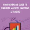 Comprehensive Guide to Financial Markets, Investing & Trading - Hari Swaminathan