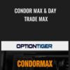 Condor MAX & Day Trade MAX - Hari Swaminathan
