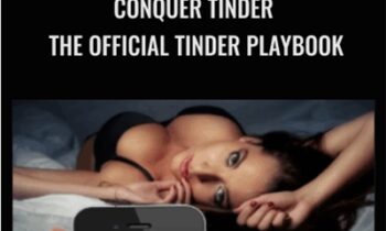 Conquer Tinder: The Official Tinder Playbook - Chris Harders