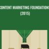 Content Marketing Foundations (2015) - Dayna Rothman