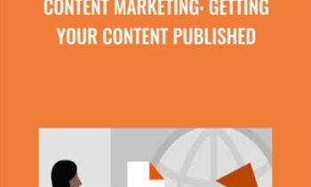 Content Marketing: Getting Your Content Published - Andrea Holland
